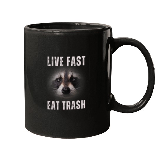 Raccoon Pet Live Fast Eat Trash Funny Raccoon Tee Mugs