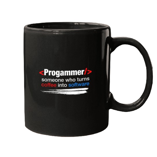 Coffee Fun Programmer Someone who Turns Coffee Into Software Developer Mugs