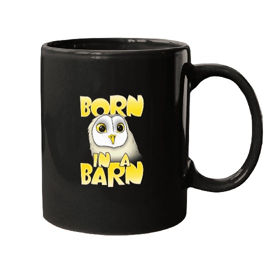 Owl Pet Born in a Barn Owl Cute Mugs