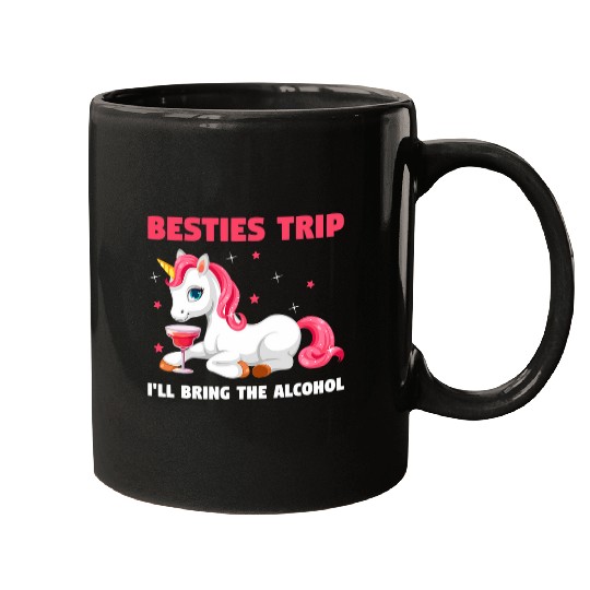 Beer Fun besties trip I ll bring the alcohol traveling Mugs