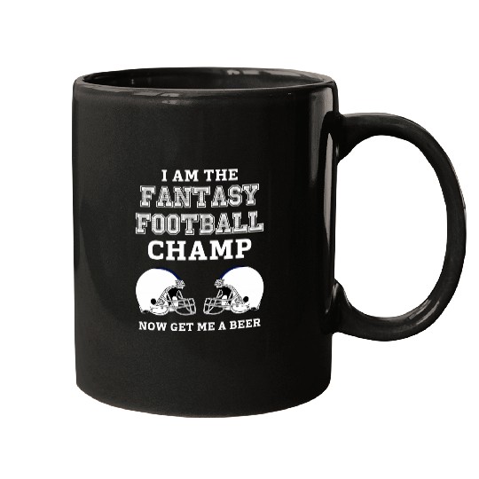 Beer Fun Proud Fantasy Football Champ Get Me A Beer Show Off Mugs