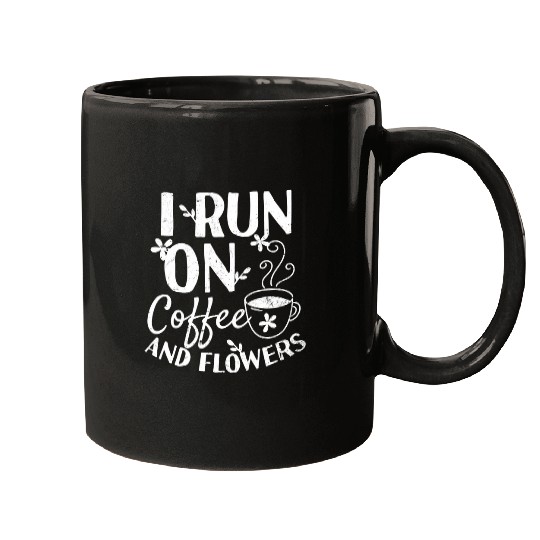 Coffee Fun Run On Coffee Flowers Design Florist Mugs