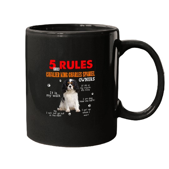 5 Rules For Cavalier King Charles Spaniel Owners Mugs