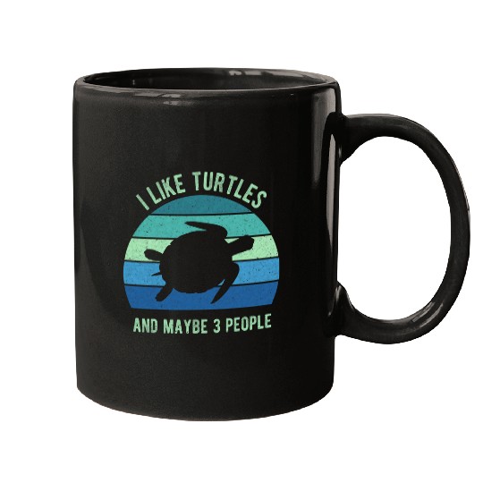 Turtle Pet I Like Turtles and Maybe 3 People Turtle Lover Vintage Mugs