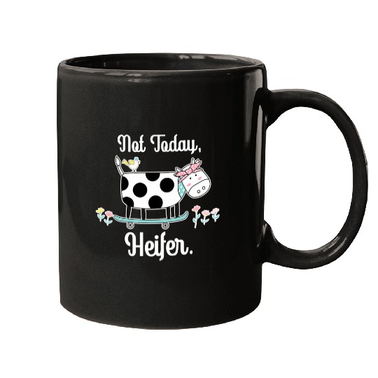 Cow Lover Not Today Heifer Mugs