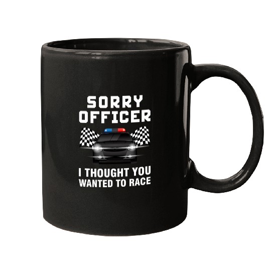 Sorry Officer Race Car Racing Tuner Police Turbo Boosted JDM Mugs