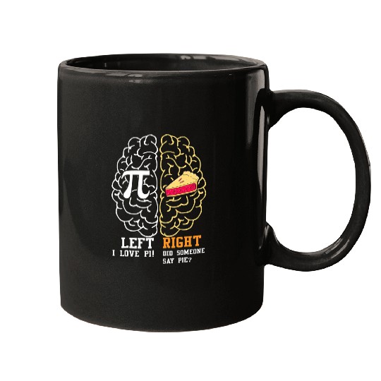 Funny Pi Day Left Vs Right Brain Pie   Math Geek Gifts T Mugs
