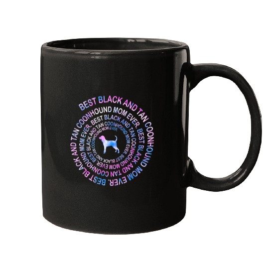 bests Black And Tan Coonhound Mom Ever Tie Dye Spiral Mugs