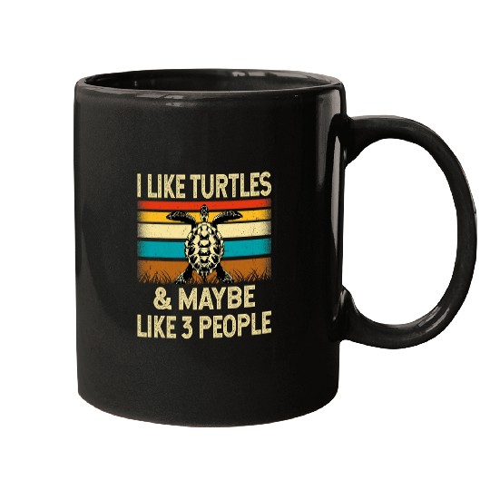 Turtle Pet I Like Turtles Maybe Like 3 People Retro Turtle Mugs