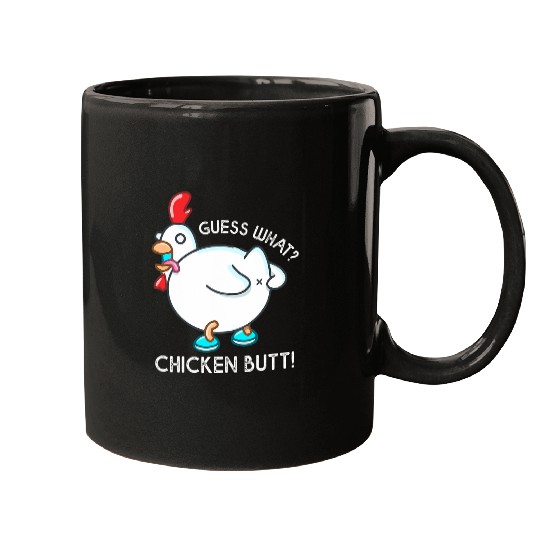 Chicken Lover Guess What Chicken Butt   For Kids Youth Men Women Funny Mugs