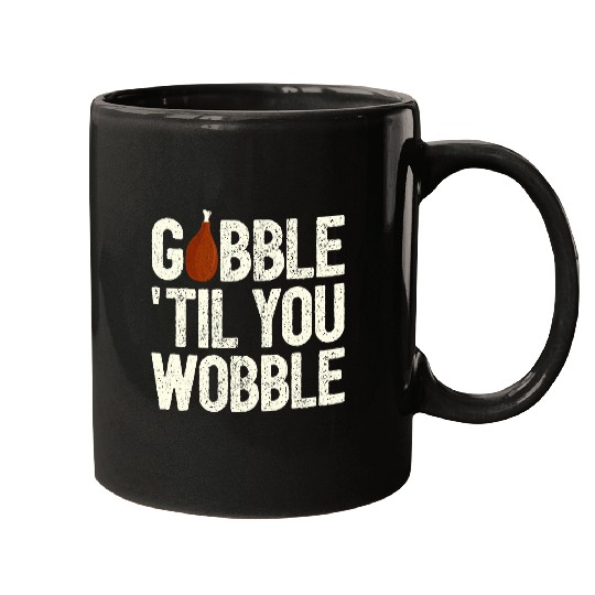 Turkey Hunting I Gobble Til You Wobble I Turkey Hunter Mugs