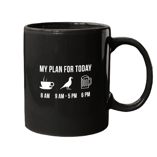 Funny Wild Quail Hunting Hunter My Plan For Today 23 Mugs