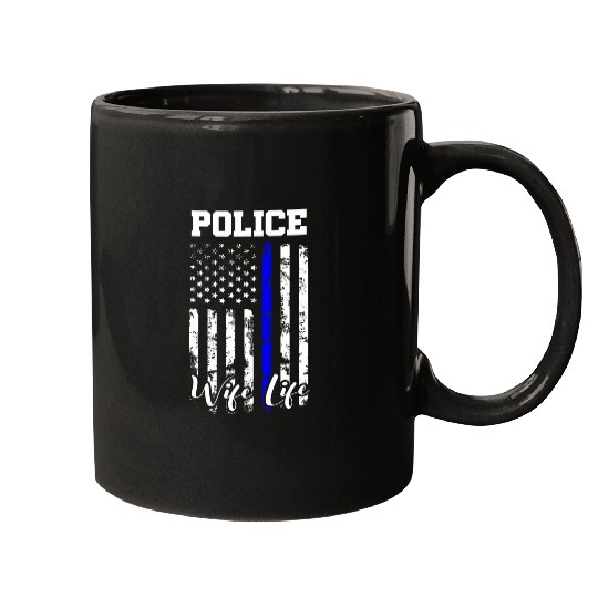 Police Wife Life USA Flag Funny Police Wife For Wife Women Mugs