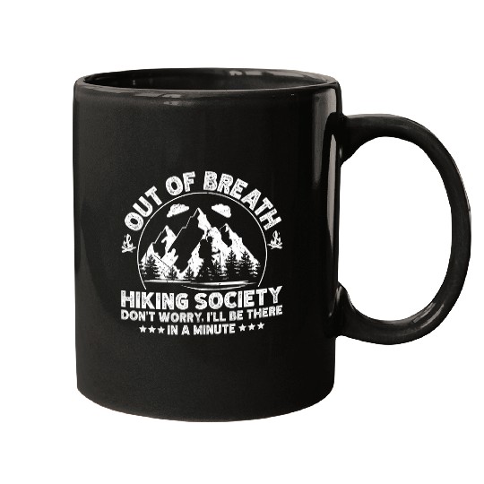 Out of Breath Hiking Society Ill Be There in A Minute 2 Mugs