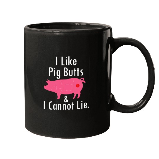 I Like Pig Butts 2I Cannot Lie Funny BBQ Pork Smoked Meats Mugs