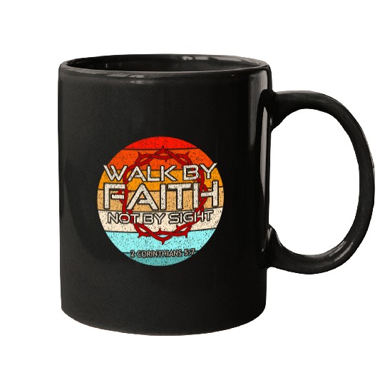 vintages Walk By Faith Not By Sight Christian Walk by Mugs
