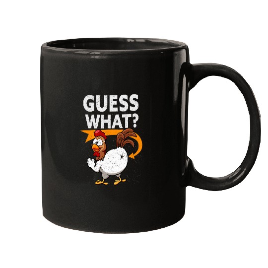 Chicken Lover Funny Guess What Chicken Butt Funny Farm Mugs