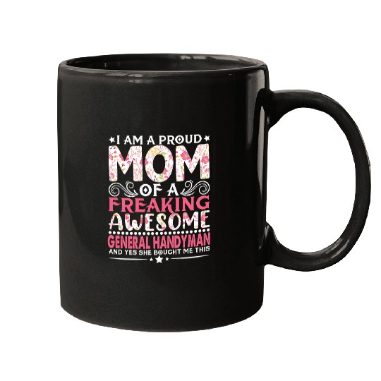 Womens Proud Mom Of A General Handyman Mothers Day Mama Mugs