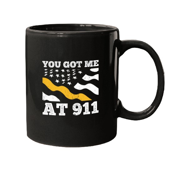 You Got Me At 911 Police Officer 911 Dispatcher Mugs