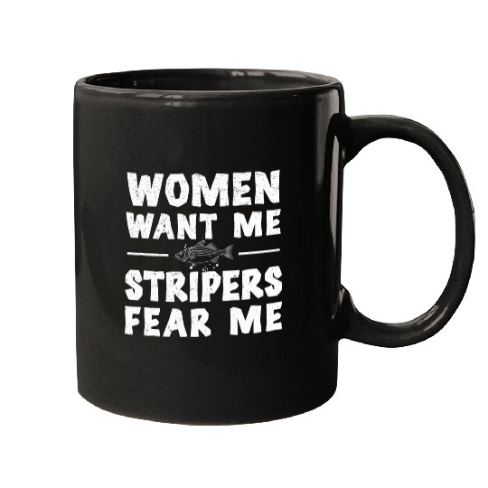 Women Want Me Funny Stripers Fear Me Striped Bass Fisherman Mugs