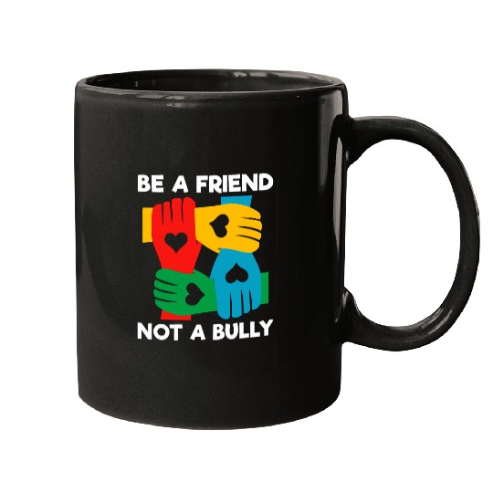 Be a Friend Not a Tyrann Kindness antis Bullying Unity Day Mugs