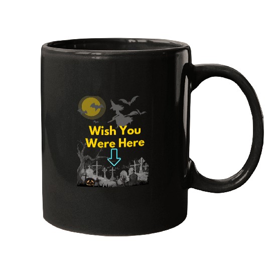 Wish You Were Here Witch Flying Over a Graveyard Mugs