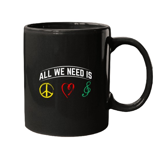 All We Need Is Reggae Style Design For Reggae Music Lovers Mugs
