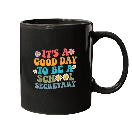 Its A Good Day To Be A School Secretary Funny School Staff Mugs