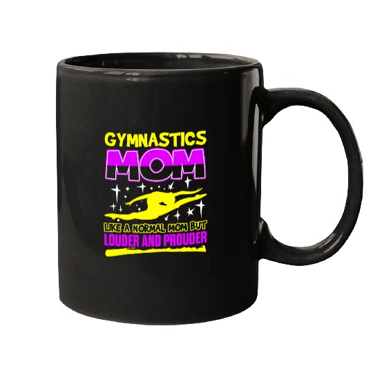 Gymnastics Mom Like A Normal Mom But Louder Mugs