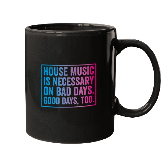 House Music Lover 2EDM DJ Rave Festival Quote 21 Mugs