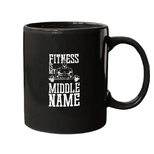 Fitness Is My Middle Name 2Dedicated Gym Enthusiast Mugs