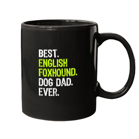 English Foxhound Dog Dad Fathers Day Dog Lovers Mugs