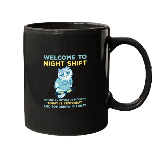 Funny Night Shift Quote Owl Graveyard Shift Mugs