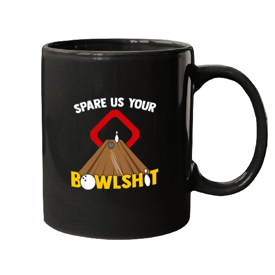Funny Bowlshit Bowling Ball Pun Bowling Coachs Ball Pins Mugs