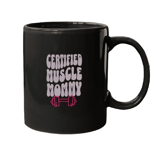 Certified Muscle Mommy Cover Gym Fitness Pump Mugs