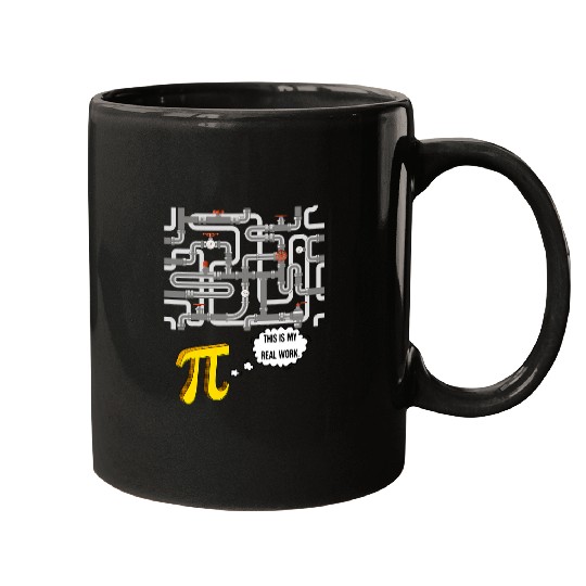 Plumbers Job Pi Day Funny Get Real Plumber Kids Adults Math Science Mugs