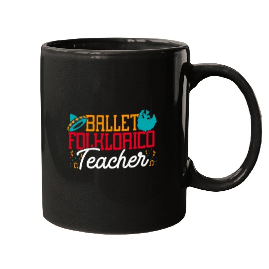 Ballet Folklorico Teacher Latin Dance Cinco De Mayo Dancer Mugs
