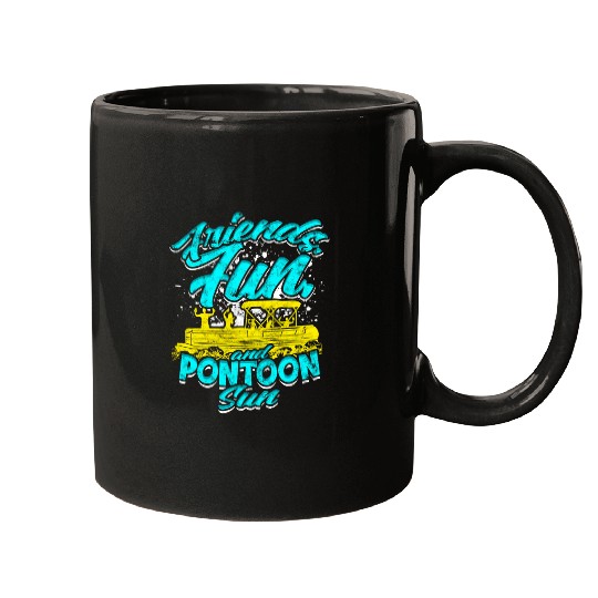 Pontoon Fun Friends fun and pontoon sun Pontoon Mugs