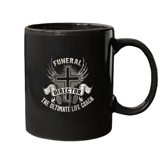 Funeral Director The Ultimate Life Coachs Mortician Mortuary Mugs