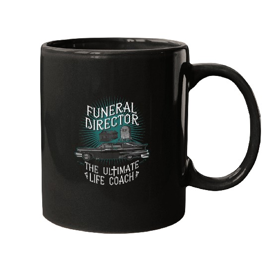 Funeral Director The Ultimate Life Coachs Mortician Mortuary 1 Mugs