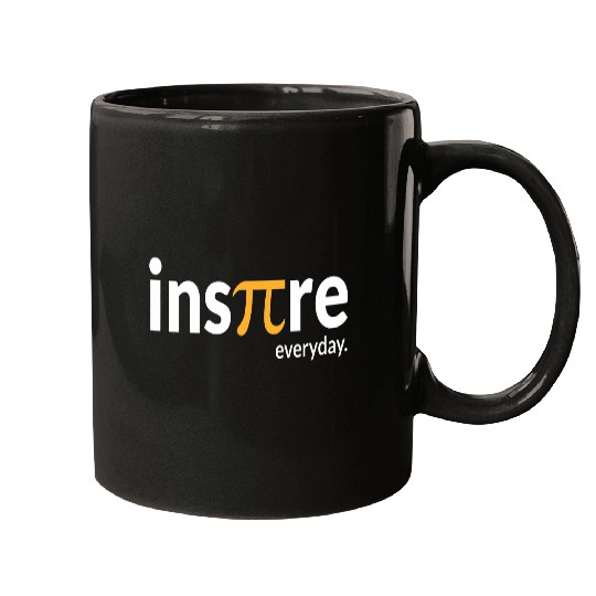 Inspire Everyday Pie Science Math Pi Day Teacher Graphic Mugs