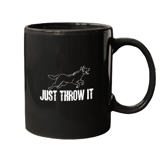 Belgian Malinois Just Throw It Belgian Shepherd Malinois 2 Mugs