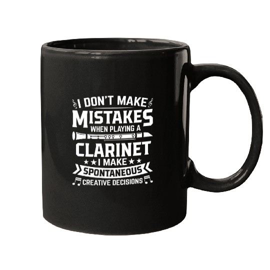 Dont Make Mistakes Playing a Clarinet Creative Decisions 9 Mugs