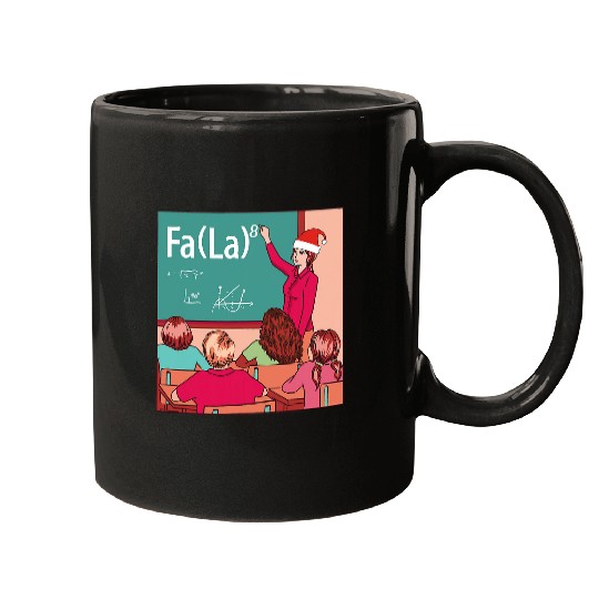 Funny Fa La La Classroom Christmas Carol Math Teacher Mugs