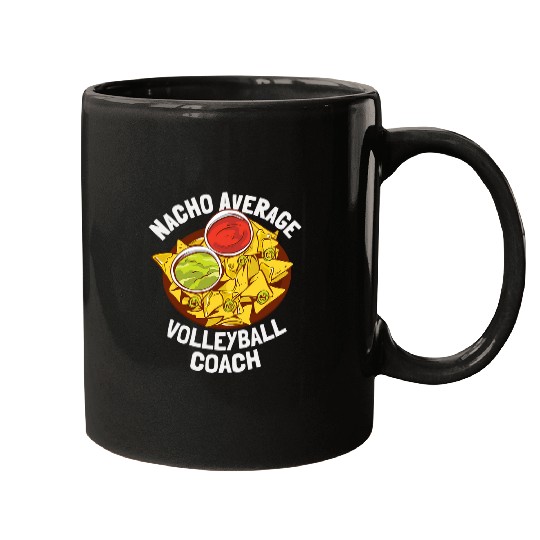 Funny Nacho Average Volleyball Coach Mugs