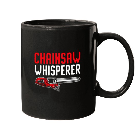 Chainsaw Whisperer Woodworker Arboriculture Arborist Mugs