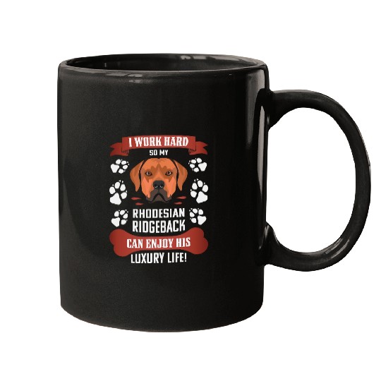 Enjoy luxury life Rhodesian Ridgeback Mugs