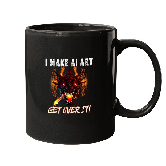 Funny I make ai art get over it Fires breathing dragon Mugs