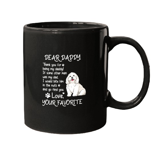 Dog Maltese Dear Daddy Maltese Dog Dad Fathers Day Mugs