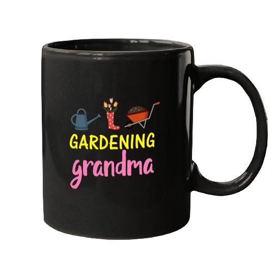 Gardening Grandma Funny Gardening Grandparents Day Mugs